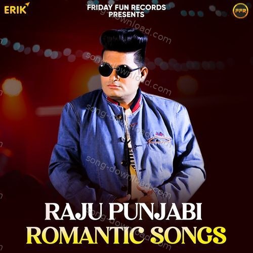 Raju Punjabi Romantic Songs MP3 Download