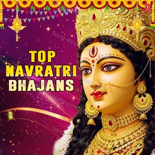Top Navratri Bhajans MP3 Download