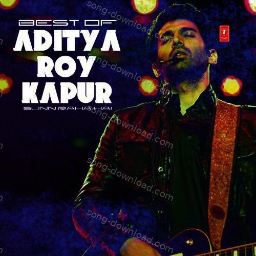 Best Of Me Aditya Roy Kapoor – Arijit Singh