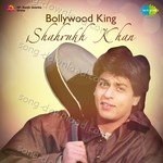 Bollywood King Shahrukh Khan – Kumar Sanu