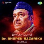 Dr. Bhupen Hazarika Songs MP3 Download
