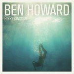 Ben Howard Songs MP3 Download