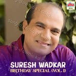 Suresh Wadkar Birthday Special Vol 1 MP3 Download