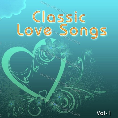 Classic Love Songs Vol. 1 – Kumar Sanu