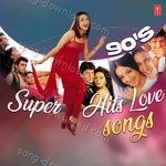 90'S Super Hit Love Songs MP3 Download
