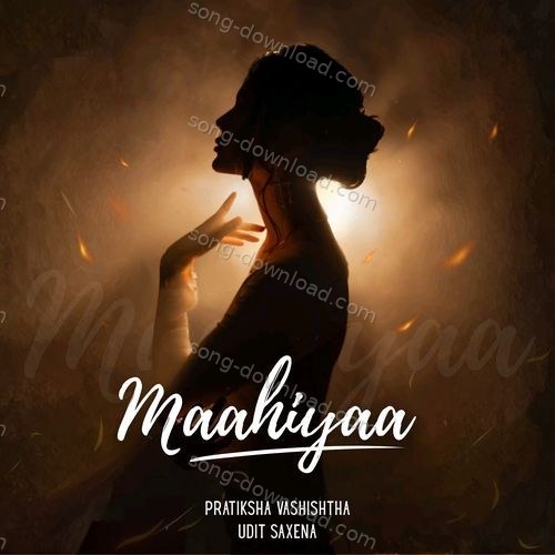 Maahiyaa – Pratiksha Vashishtha