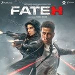 Fateh (Original Motion Picture Soundtrack) MP3 Download