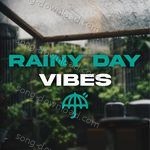 Rainy Day Vibes MP3 Download