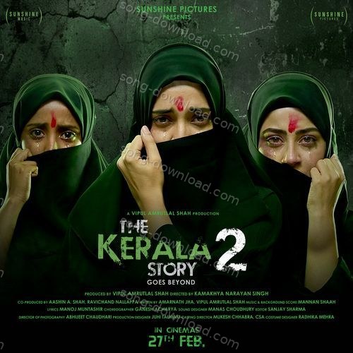 The Kerala Story 2 Goes Beyond (Original Motion Picture Soundtrack) – Mannan Shaah, Manoj Muntashir, Vishal Mishra