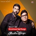 Best of Emotional Sad Songs By Chandra Surya MP3 Download