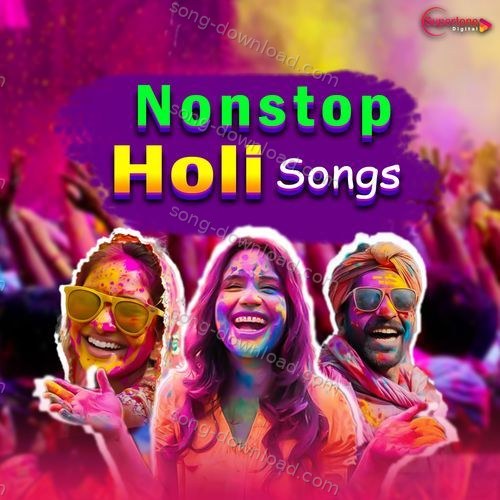 Nonstop Holi Songs MP3 Download