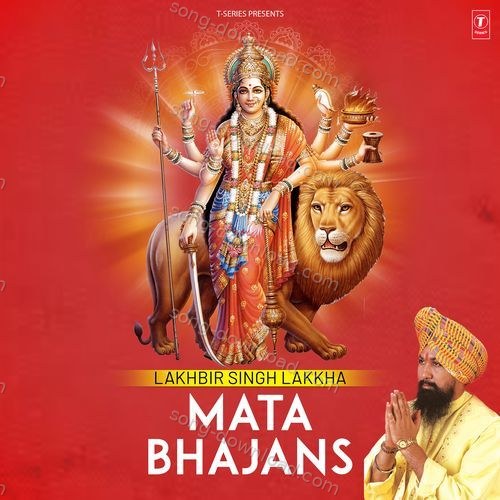 Lakhbir Singh Lakkha Mata Bhajans MP3 Download