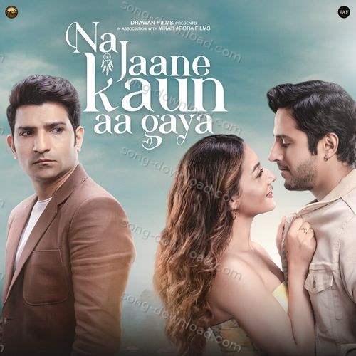 Na Jaane Kaun Aa Gaya – Dev Negi, Devendra Ahirwar, Leena Bose, Prini Siddhant Madhav