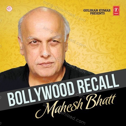 Bollywood Recall Mahesh Bhatt – Arijit Singh
