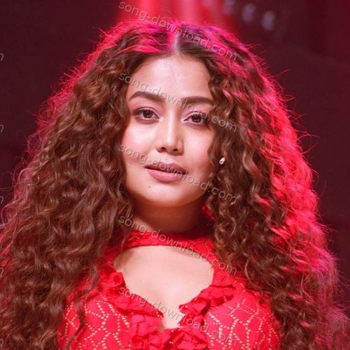 Neha Kakkar Songs MP3 Download
